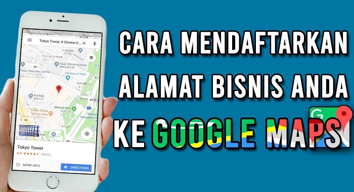 Cara Mendaftarkan Lokasi Bisnis ke Google Maps Mudah
