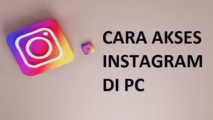 cara akses instagram di pc